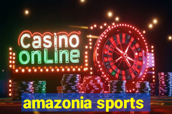 amazonia sports